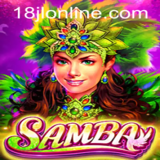 Samba: A Captivating Journey Into The World of 18JL